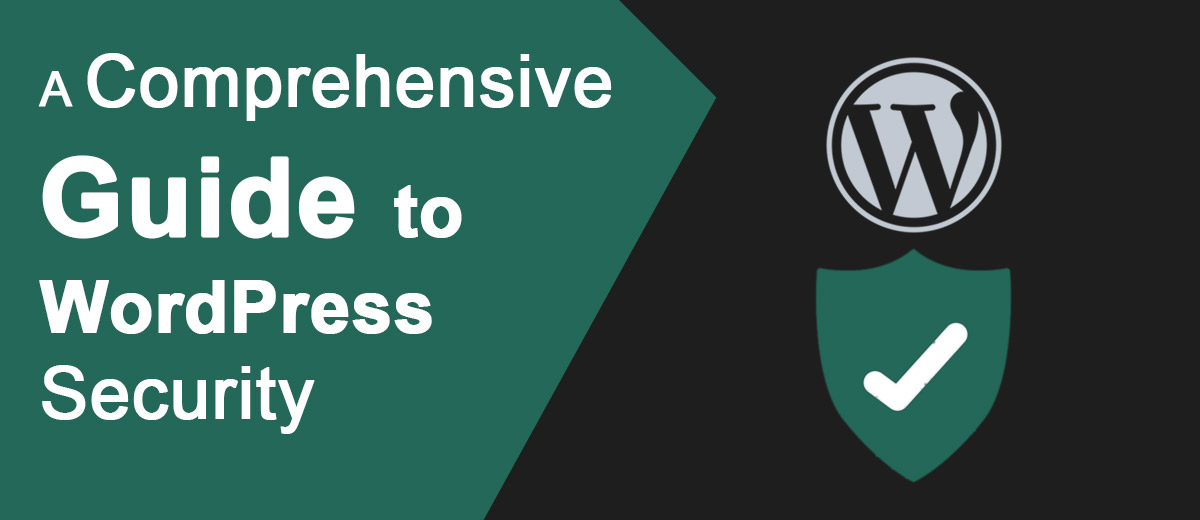 A Comprehensive Guide to WordPress Security