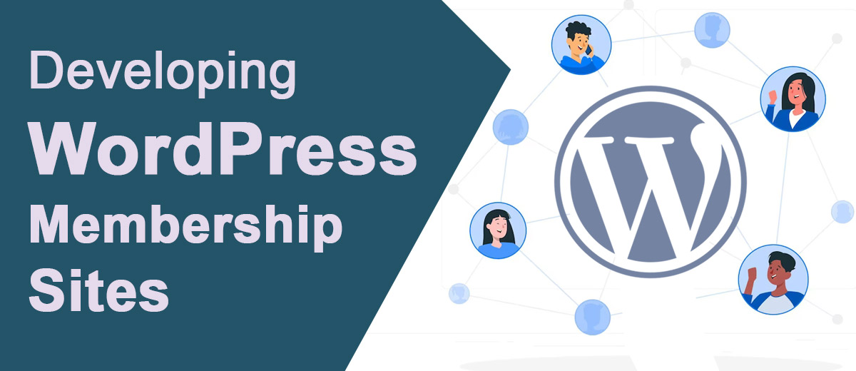 Developing WordPress Membership Sites