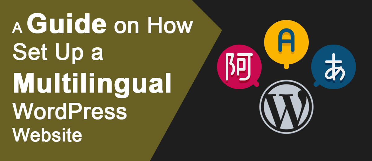 Guide on How to Set Up a Multilingual WordPress Website