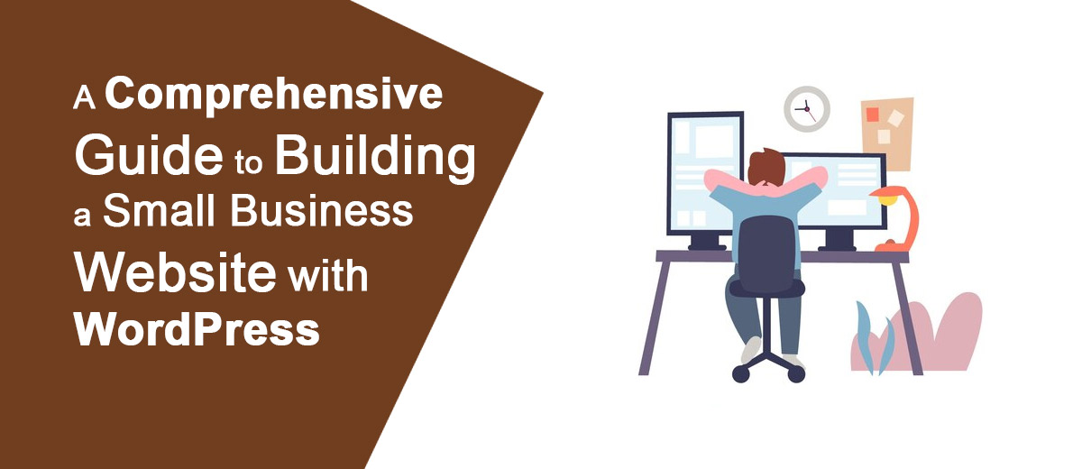 Guide to Building a Small Business Website with WordPress